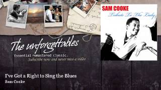 Sam Cooke - I&#39;ve Got a Right to Sing the Blues