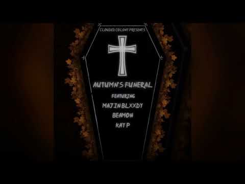 2nd Giygas x Beamon x Kay P x Majin Blxxdy - Autumn's Funeral