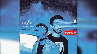 Lost Stories feat. Matthew Steeper - Faking It
