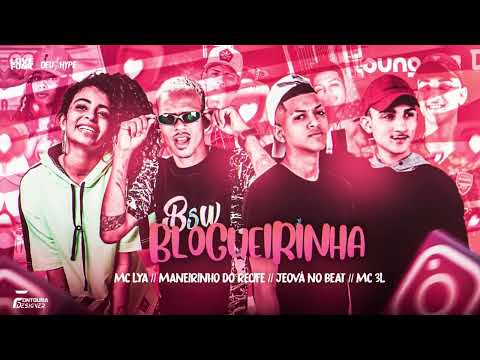 MANEIRINHO DO RECIFE, MC 3L E MC LYA - BLOGUEIRA