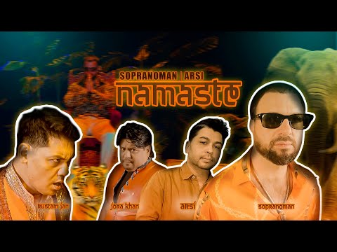 Sopranoman & Arsi - Namaste (Official Video)