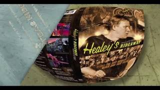 Healey&#39;s Hideaway- Jeff Healey and his club Documentary-  Digital &amp; DVD release