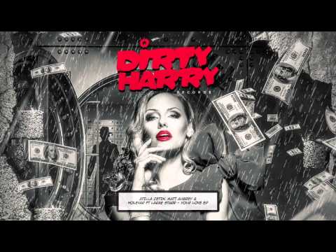 Atilla Cetin, Matt Aubrey & Holevar ft LaRae Starr - Napoleon (Let Me Go) Full Version HD