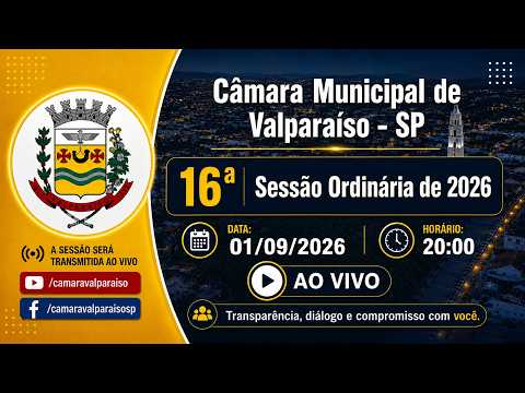 16ª Sessão Ordinária de 2026 ao vivo