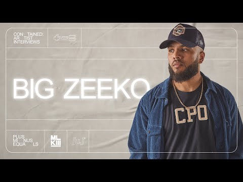CONTAINED: Artist Interview - Big Zeeko