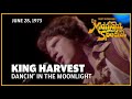 Dancin' in the Moonlight - King Harvest | The Midnight Special - The Midnight Special Dancin' in the Moonlight - King Harvest | The Midnight Special