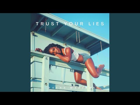 Trust Your Lies