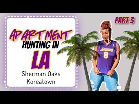 Apartment Hunting in LA Part 3