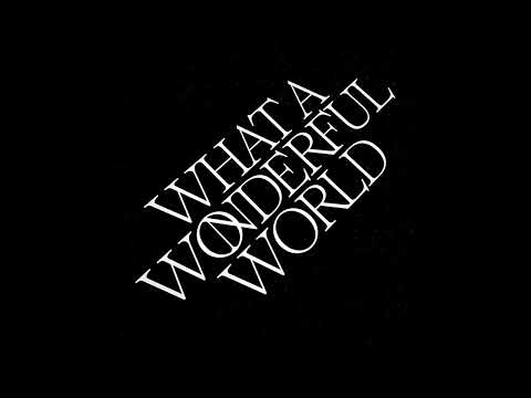 What A Wonderful World (feat. Ehla) (Official Audio)