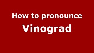 How to pronounce Vinograd