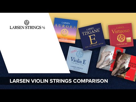 LARSEN Strings Violin Strings Comparison 🎻 Find Your Personal LARSEN Favourite!