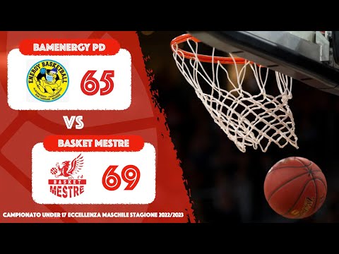 Campionato Under 17 Eccellenza Maschile -  BAMENERGY Padova vs Basket Mestre (19/12/2022)
