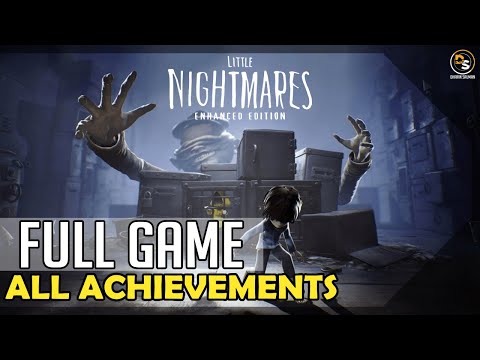 Little Nightmares Enhanced Edition: Secrets of the Maw (All Achievements) – Full Game Walkthrough