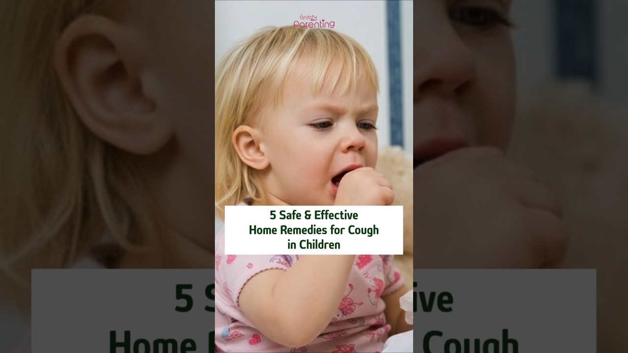 5 Safe and Effective Home Remedies for Cough in Kids