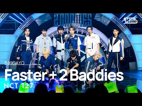 NCT 127(엔시티 127) - Faster + 2 Baddies(질주) @인기가요 inkigayo 20221002