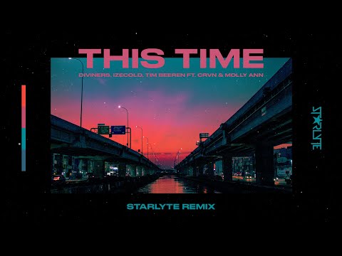 Diviners, IZECOLD, Tim Beeren - This Time (ft. CRVN & Molly Ann) (STARLYTE Remix)