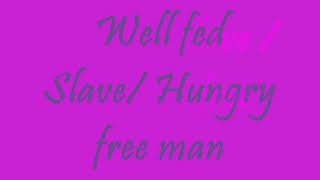 Lucky Dube, Well Fed Slave or Hungry free man (lyrics)