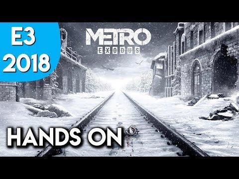 Metro Exodus – Hands On E3 2018
