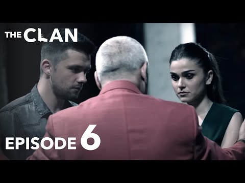 The Clan | Clanul Episode 6