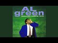 Lean on Me - Al Green