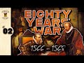 Eighty Years' War (1566 - 1568) | 2 | Dutch History