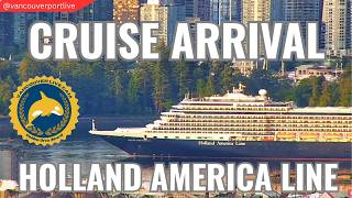 Nieuw Amsterdam Arrival, Unobstructed Views | Vancouver Cruise Cam 24/7
