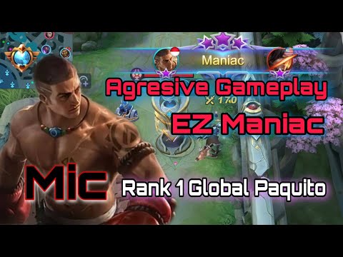 Top 1 Global Paquito : [ Mic ] Agresive Gameplay Maniac | MOBILE LEGENDS BANG BANG Proclips