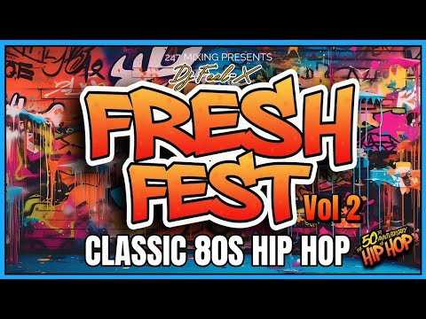 Dj Feel X - Fresh Fest Vol#2: Old School 80s Hip-Hop Mix | Eric B. & Rakim, Kool Moe Dee, Biz Markie