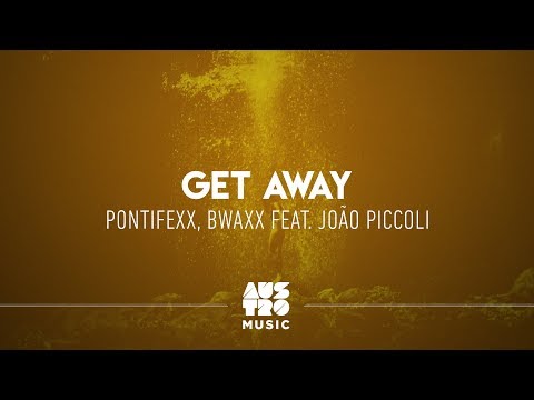 Pontifexx, BWAXX feat. João Piccoli - Get Away
