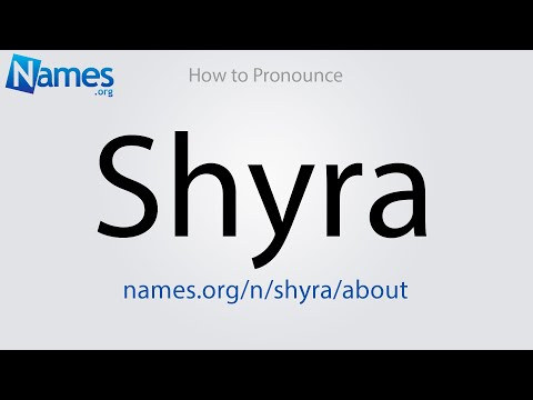 How to Pronounce Shyra