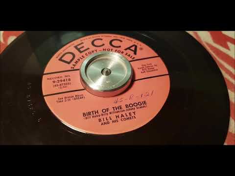 Bill Haley - Birth Of The Boogie - 1955 Rock N Roll - DECCA 9-29418