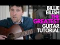 The Greatest By Billie Eilish Guitar Tutorial Guitar Lessons With Stuart