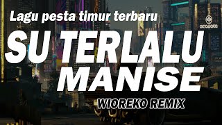 Download lagu LAGU PESTA TIMUR TERBARU || SU TERLALU MANISE ( Manise Manise ) || JOGET CUNGKIL MATAHARI mp3 Download lagu LAGU PESTA TIMUR TERBARU || SU TERLALU MANISE ( Manise Manise ) || JOGET CUNGKIL MATAHARI mp3