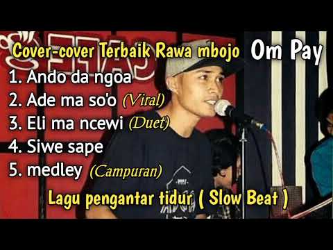 Om pay || Kumpulan Cover Lagu Bima - Dompu