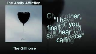 The Amity Affliction - The Gifthorse [Lyrics on screen]