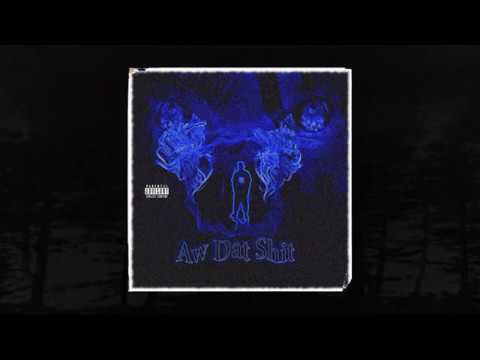 Apoc Krysis - Aw Dat Shit (Prod. By Apoc Krysis) (Memphis 66.6 Exclusive)