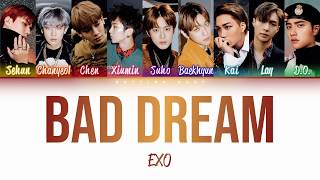 EXO 엑소 — Bad Dream (후폭풍) [Color Coded Lyrics HAN/ROM/ENG]