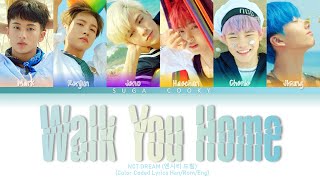 NCT DREAM 엔시티 드림 - Walk You Home 같은 시간 같은 자리 Lyrics (Color Coded Lyrics Han/Rom/Eng)