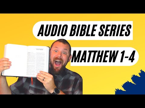 Audio Bible Matthew 1-4: Narrated Bible Study For Beginners