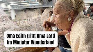 Oma Edith erlebt mit 97 Jahren ihr größtes Abenteuer im Miniatur Wunderland!