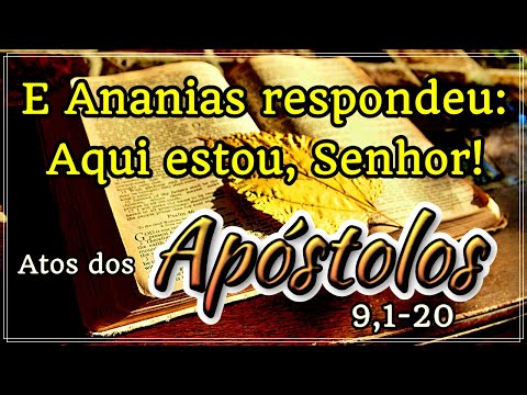 ACTS OF THE APOSTLES 9:1-20 (WITH REFLECTION)