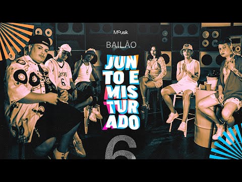 Junto e Misturado #6: Bailão - Gabily, DJ Zullu, Jall, Stefan Baby, DJ 2F e DJ Will22