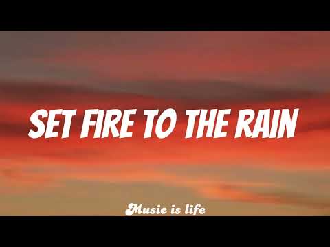 Adele - Set Fire To The Rain (lyrics)
