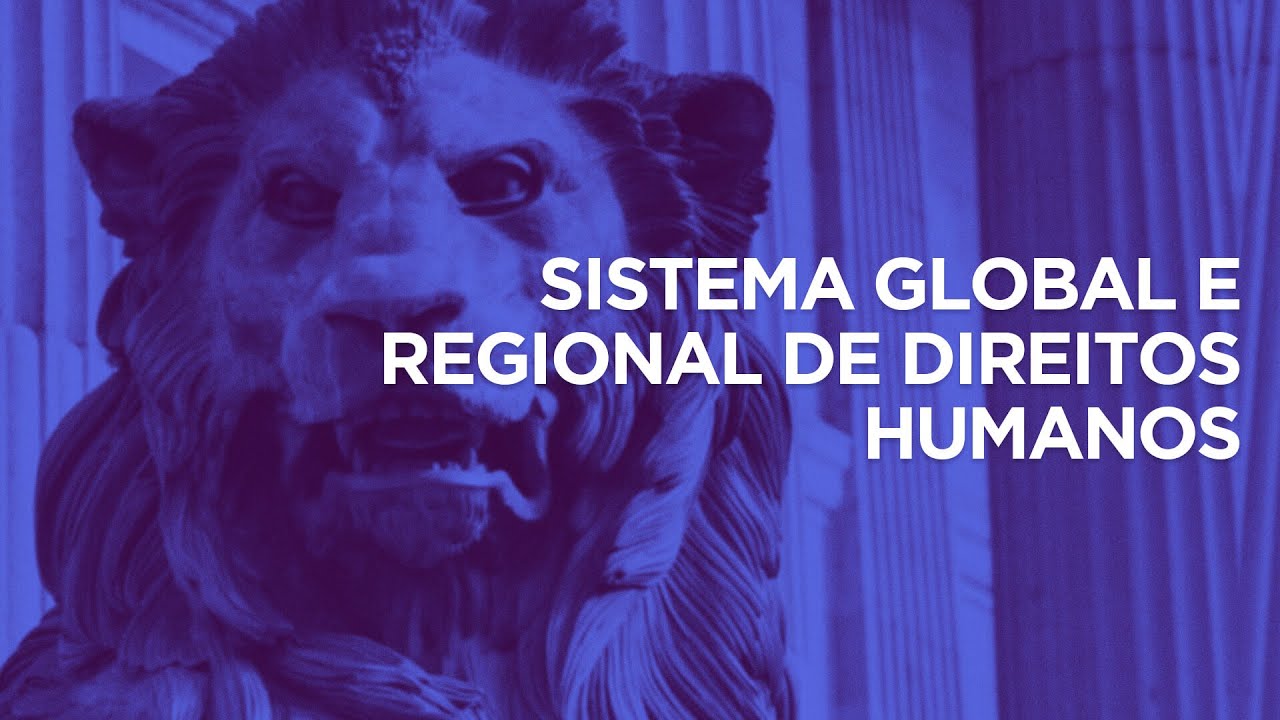 Sistema Global e Regional de Direitos Humanos - Diversificando com Marinno Arthur
