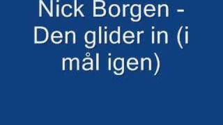 Nick Borgen - Den glider in