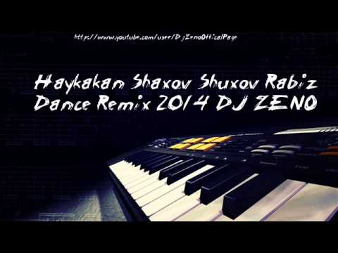 Haykakan Shaxov Shuxov Rabiz Dance Remix 2014 DJ ZENO Vol.2