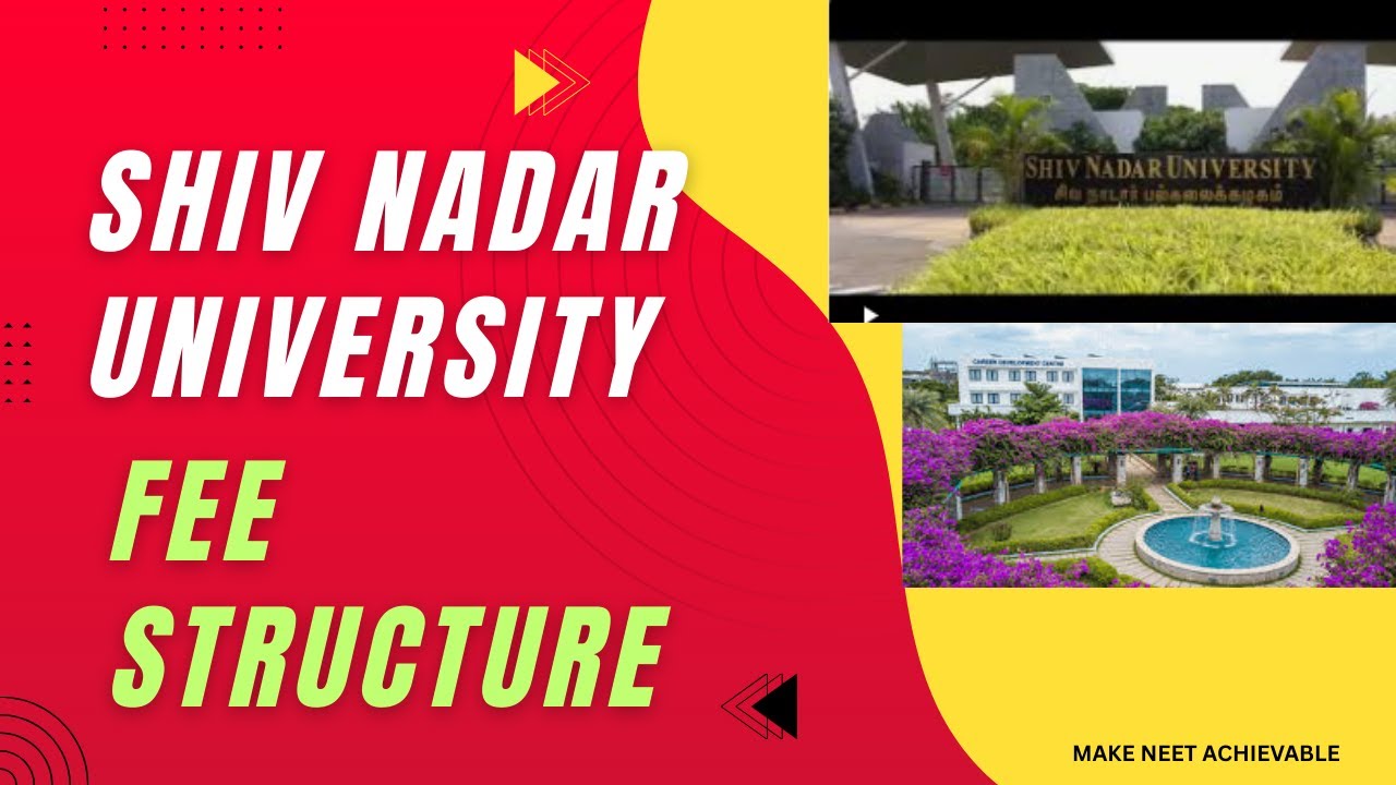 Shiv Nadar University Fees structure / SSN / SNU Fee structure