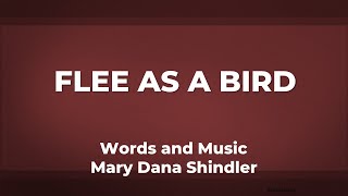 Flee As a Bird - a Capella Hymn