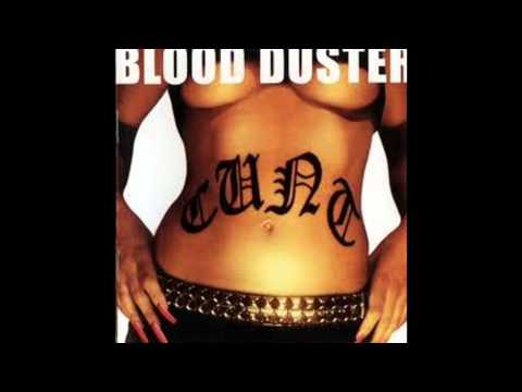 download lagu mp3 mp4 Blood Duster Cunt, download lagu Blood Duster Cunt gratis, unduh video klip Blood Duster Cunt