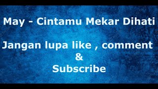 Download lagu May-Cintamu Mekar dihati - Backing Track Dengan Chord dan Vokal mp3